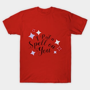 Spell on you T-Shirt